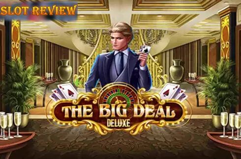 The Big Deal Deluxe Slot Review